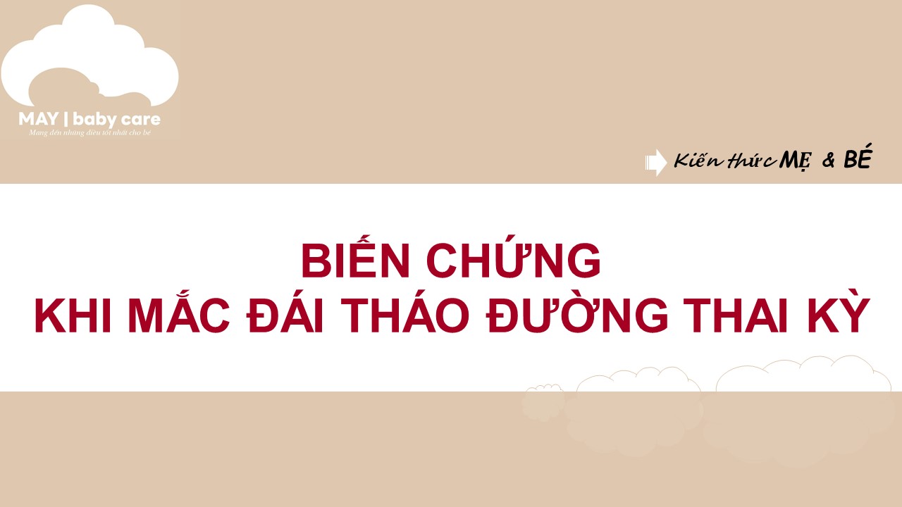 Biến chứng khi mắc đái tháo đường thai kỳ